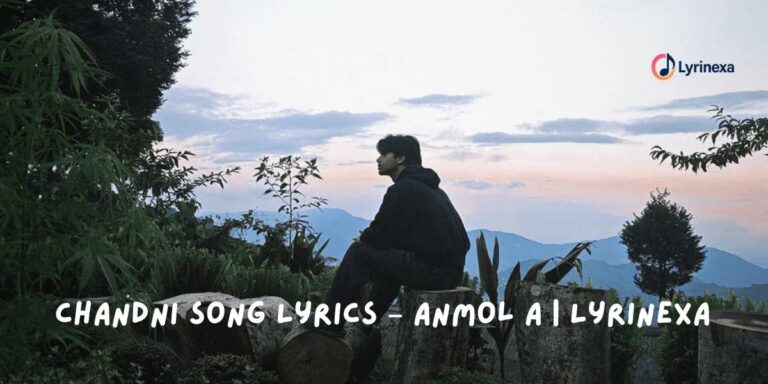 chandni-song-lyrics-–-anmol-a-lyrinexa