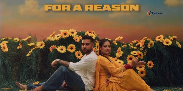 for-a-reason-lyrics-karan-aujla-lyrinexa