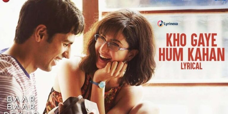 kho-gaye-hum-kahan-lyrics-baar-baar-dekho-lyrinexa