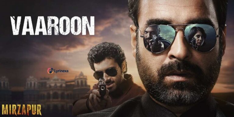 vaaroon-lyrics-–-mirzapur-romy-lyrinexa